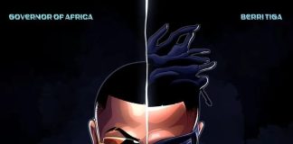Camarolla ft. Berri Tiga – Governor Of Africa