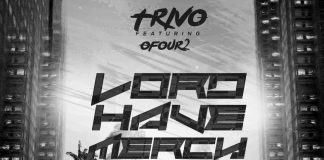 Trivo ft. Ofour2 - Lord Have Mercy