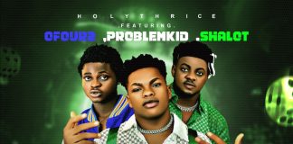Holythrice ft. Ofour2, Problemkid & Shalot - Dice