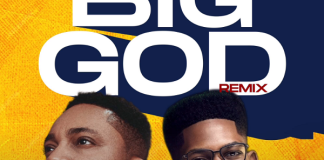 Tim Godfrey ft. Moses Bliss - Big God (Remix)