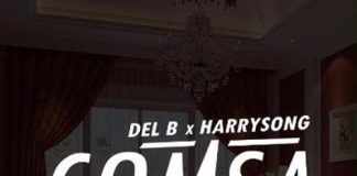Del B ft. Harrysong - Comsa