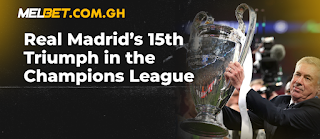 Real Madrid’s 15th Triumph in the Champions League