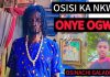 Osinachi Nwa Galadima - Osisi Ka Nkwu Special
