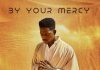 Moses Bliss - By Your Mercy