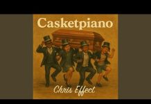 Chris Effect – Casketpiano