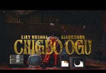 Ejyk Nwamba Ft. Ojadiliigbo – Chigbo Ogu