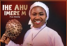 Ada Ukana (Voice of Restoration) – Ihe Ahu Imere M