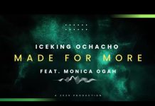 Iceking Ochacho Ft. Monica Ogah – Made For More